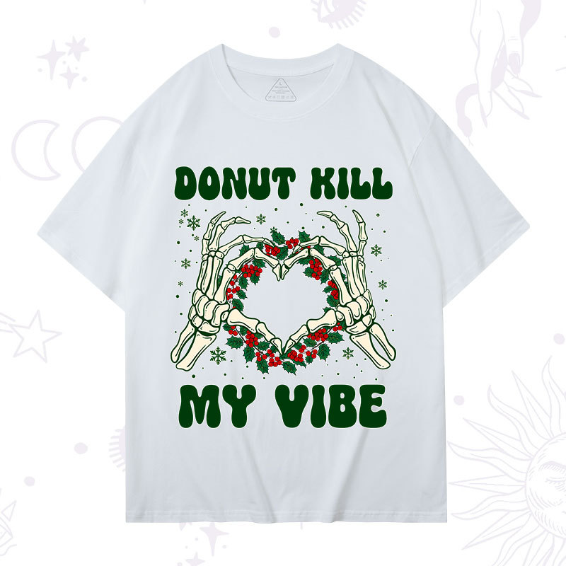 Purplehecate Christmas Donut Kill My Vibe T-Shirt