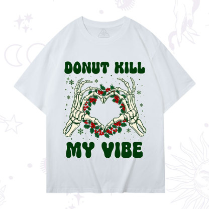 Purplehecate Christmas Donut Kill My Vibe T-Shirt