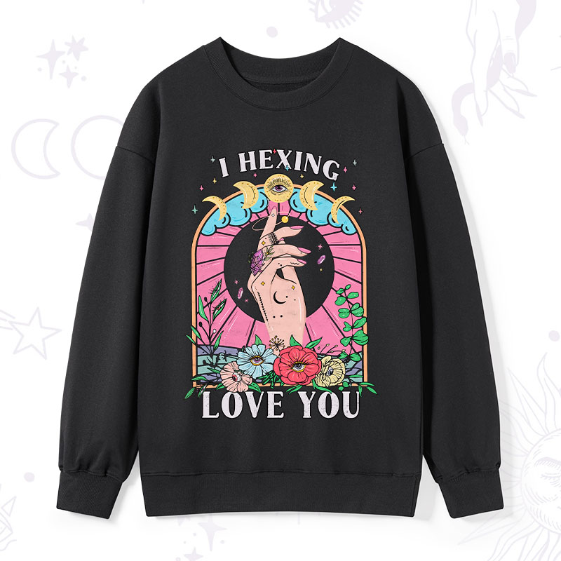 Purplehecate I Hexing Love You Sweatshirt