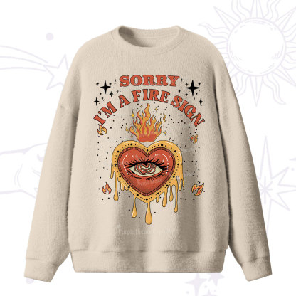 Purplehecate Sorry I'm A Fire Sign Fuzzy Ugly Sweater