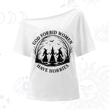 Purplehecate God Forbid Women Have Hobbies One Shoulder T-Shirt