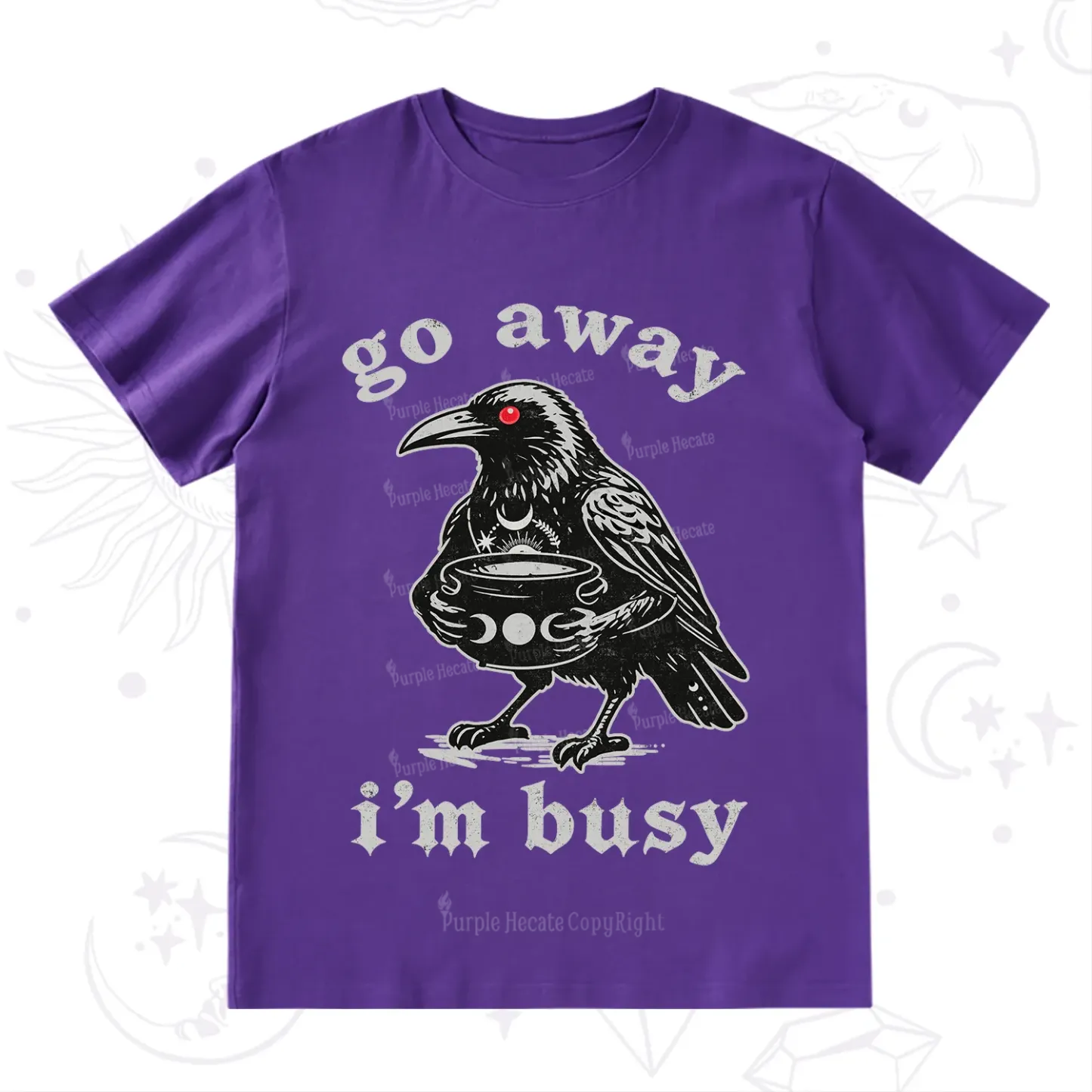 Purplehecate Go Away I'm Busy T-Shirt