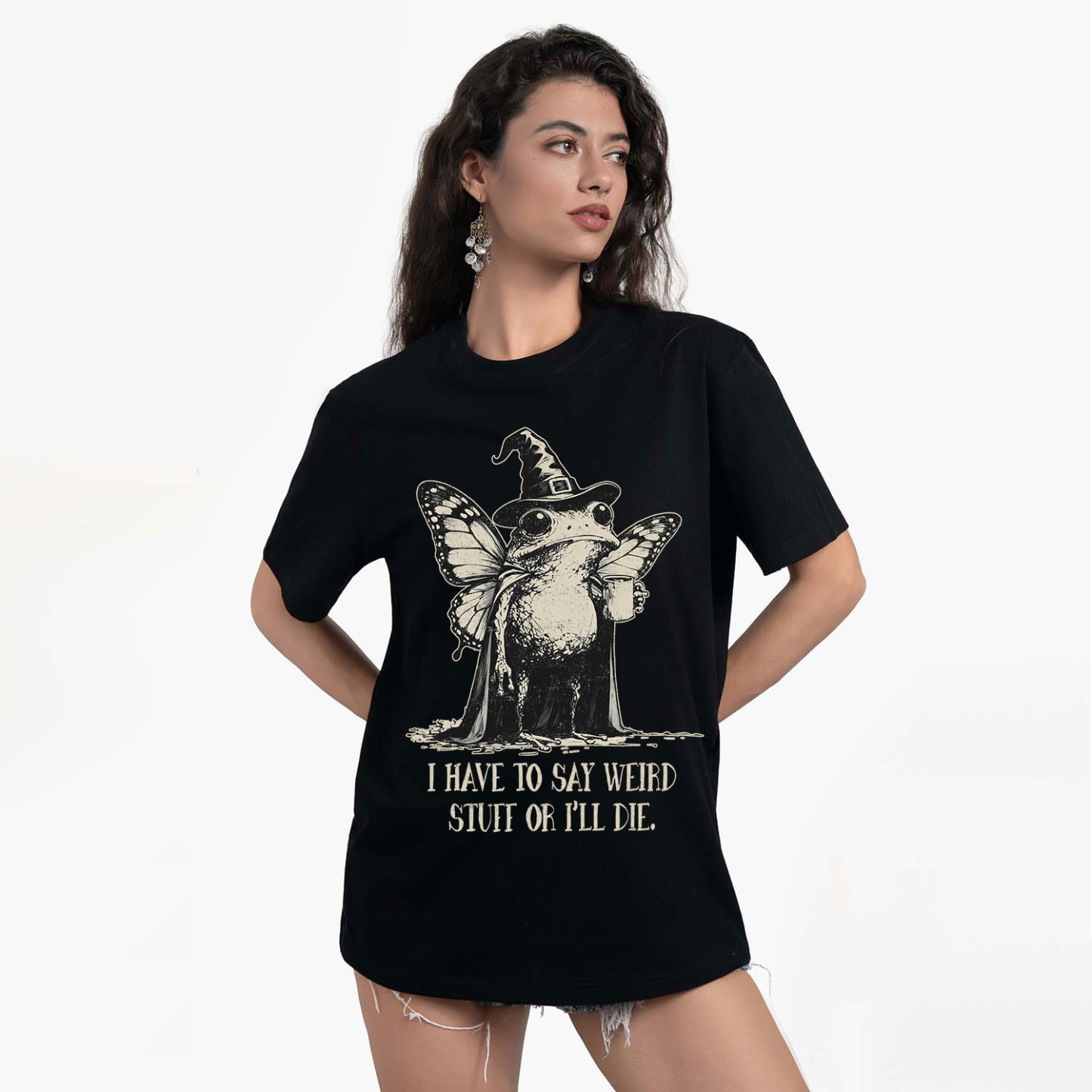 Purplehecate I Have to Say Weird Stuff Or I'll Die T-Shirt