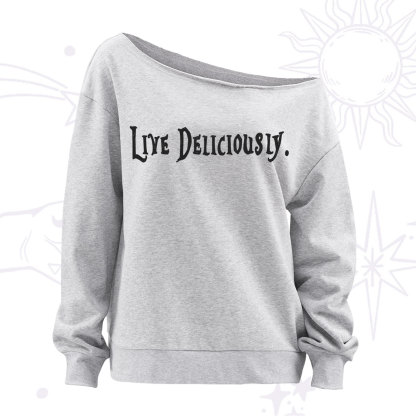 Purplehecate Live Deliciously Off The Shoulder Sweatshirt