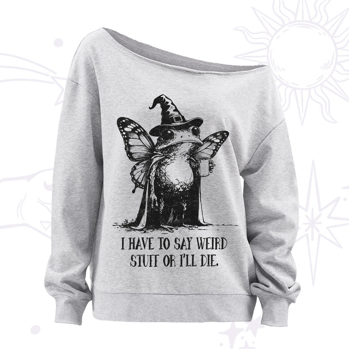 Purplehecate I Have to Say Weird Stuff Or I'll Die Off The Shoulder Sweatshirt