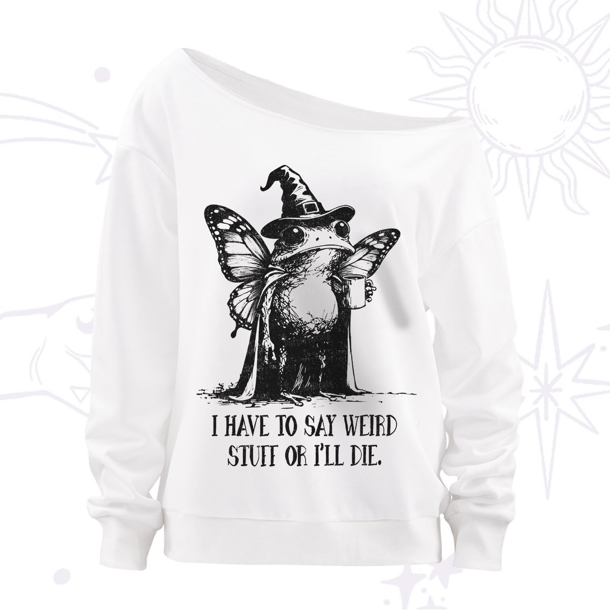 Purplehecate I Have to Say Weird Stuff Or I'll Die Off The Shoulder Sweatshirt