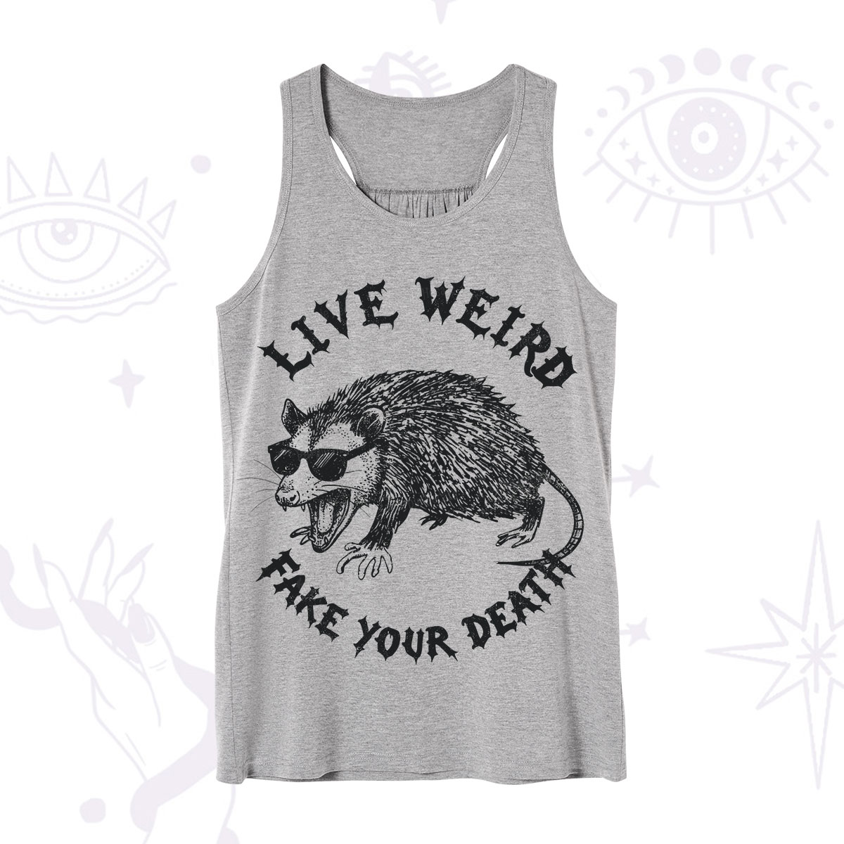 Purplehecate Live Weird Fake Your Death Silly Opossum Tank