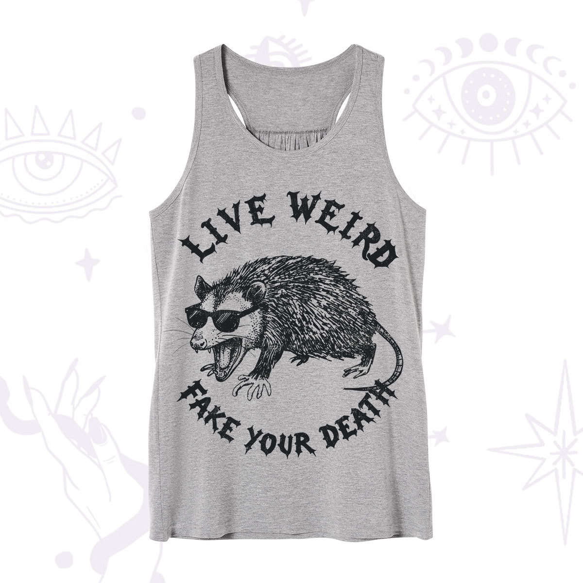 Purplehecate Live Weird Fake Your Death Silly Opossum Tank