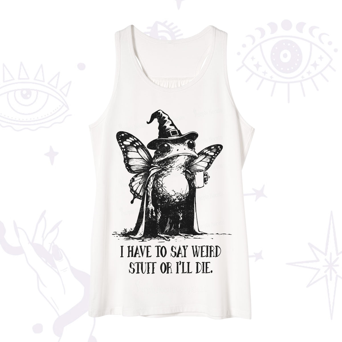 Purplehecate I Have to Say Weird Stuff Or I'll Die Tank