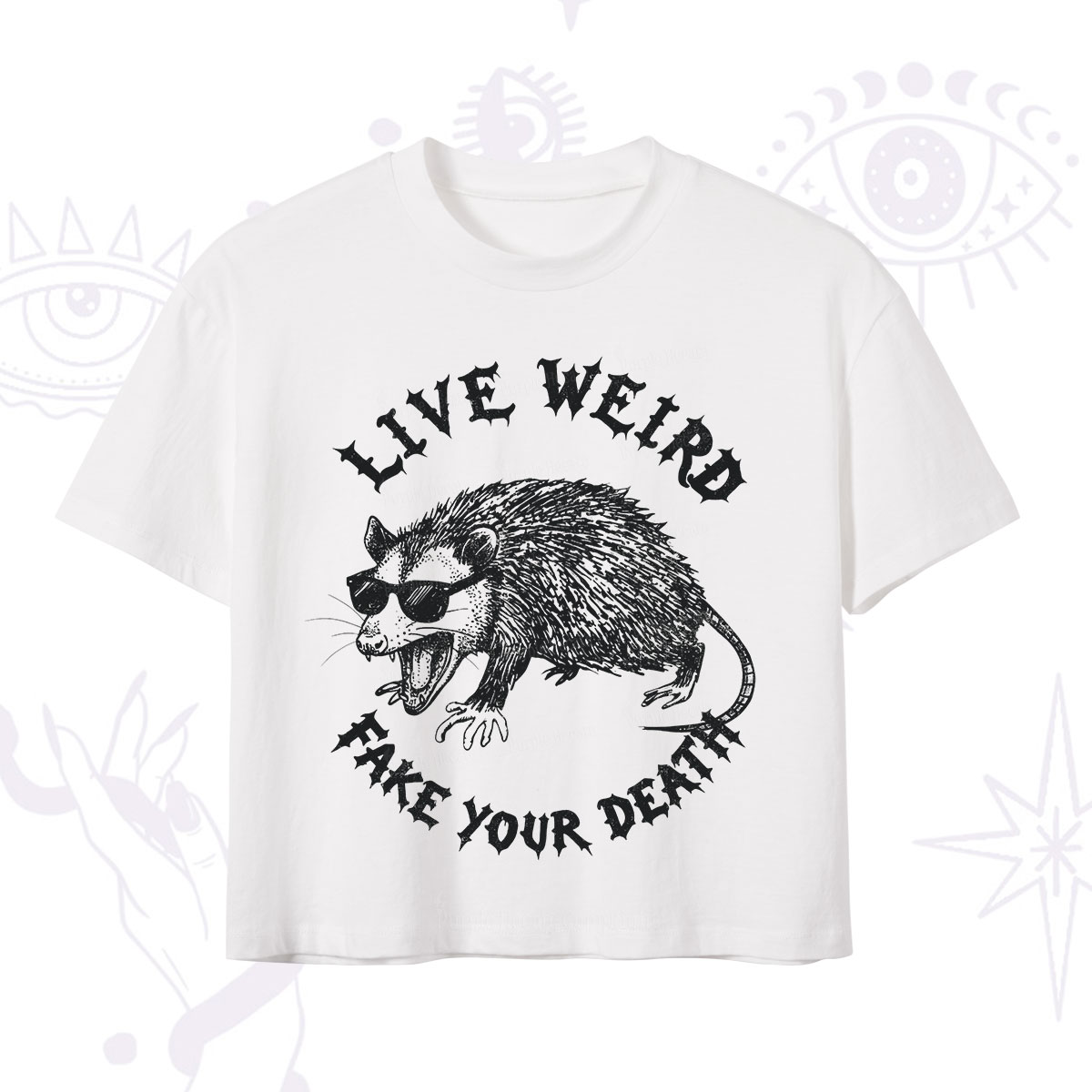 Purplehecate Live Weird Fake Your Death Silly Opossum Crop T-Shirt