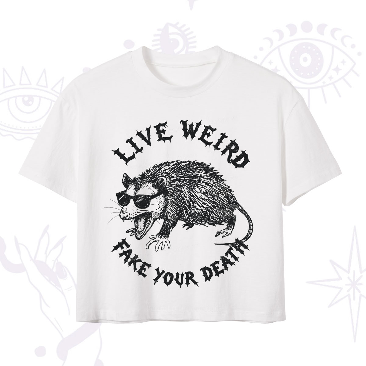 Purplehecate Live Weird Fake Your Death Silly Opossum Crop T-Shirt