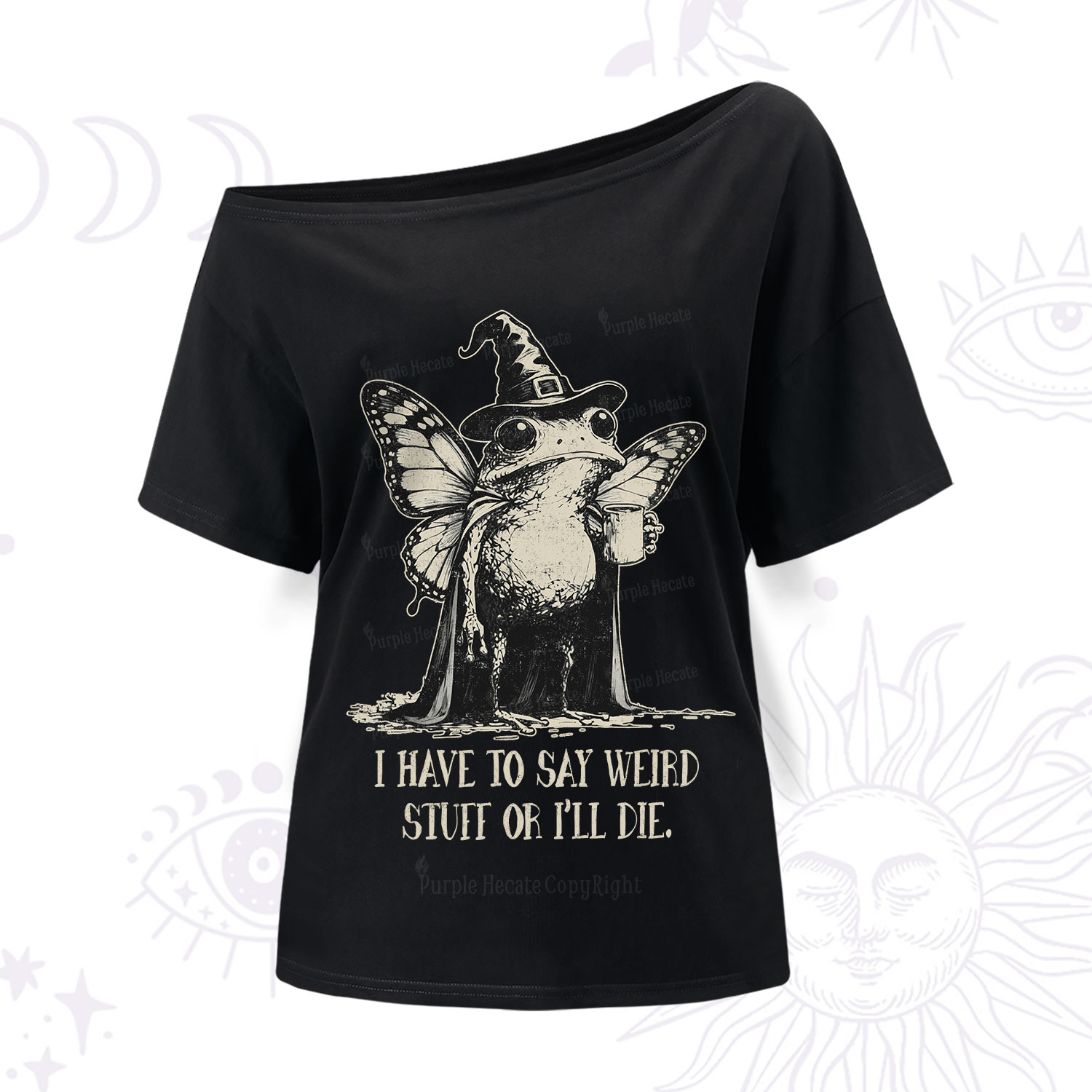 Purplehecate I Have to Say Weird Stuff Or I'll Die One Shoulder T-Shirt