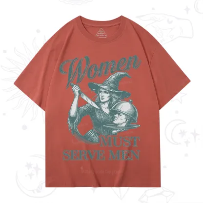 Purplehecate Women Must Serve Men T-Shirt