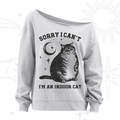 Purplehecate Sorry I Can't Go I'm an Indoor Cat Off The Shoulder Sweatshirt