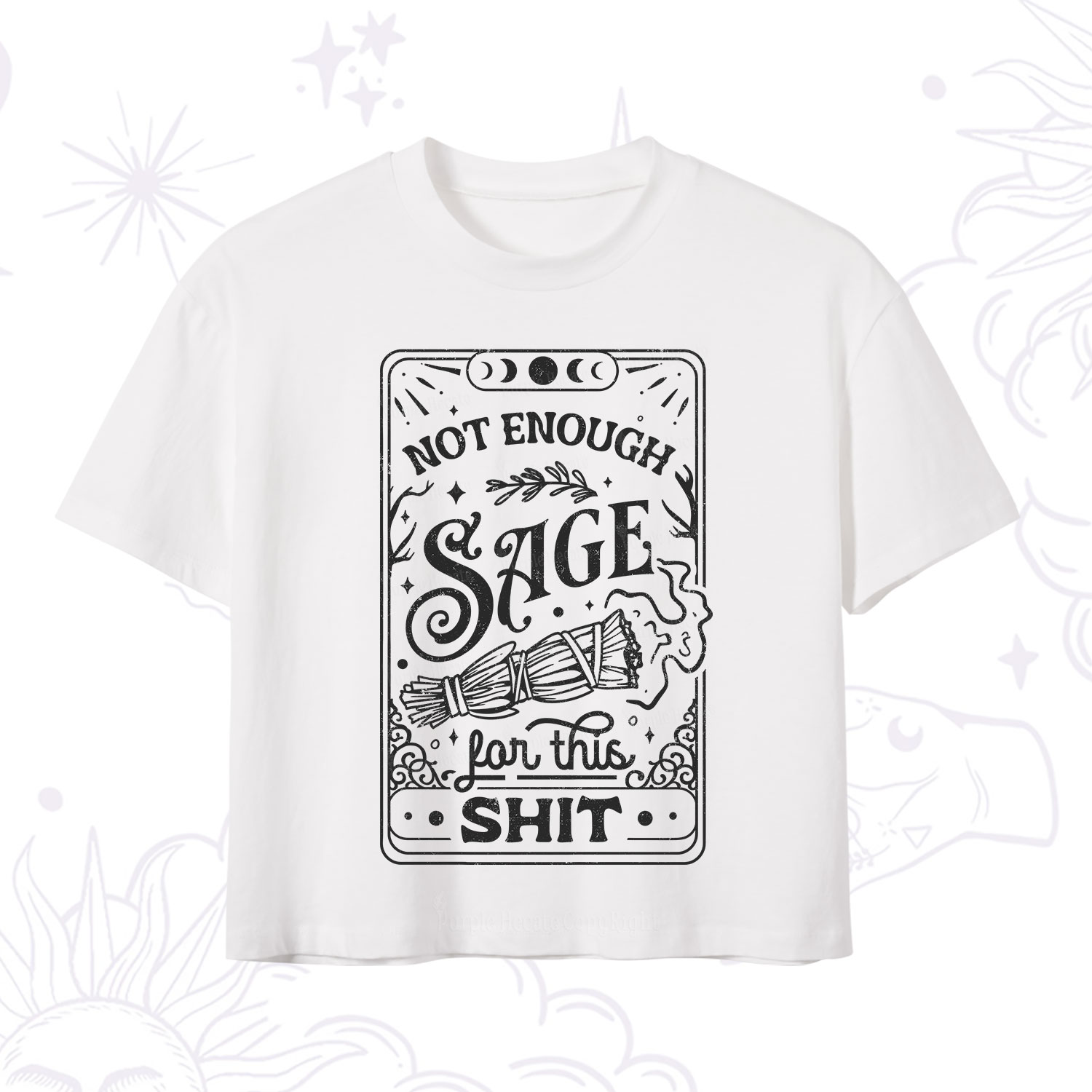 Purplehecate Not Enough Sage For This Shit Crop T-Shirt