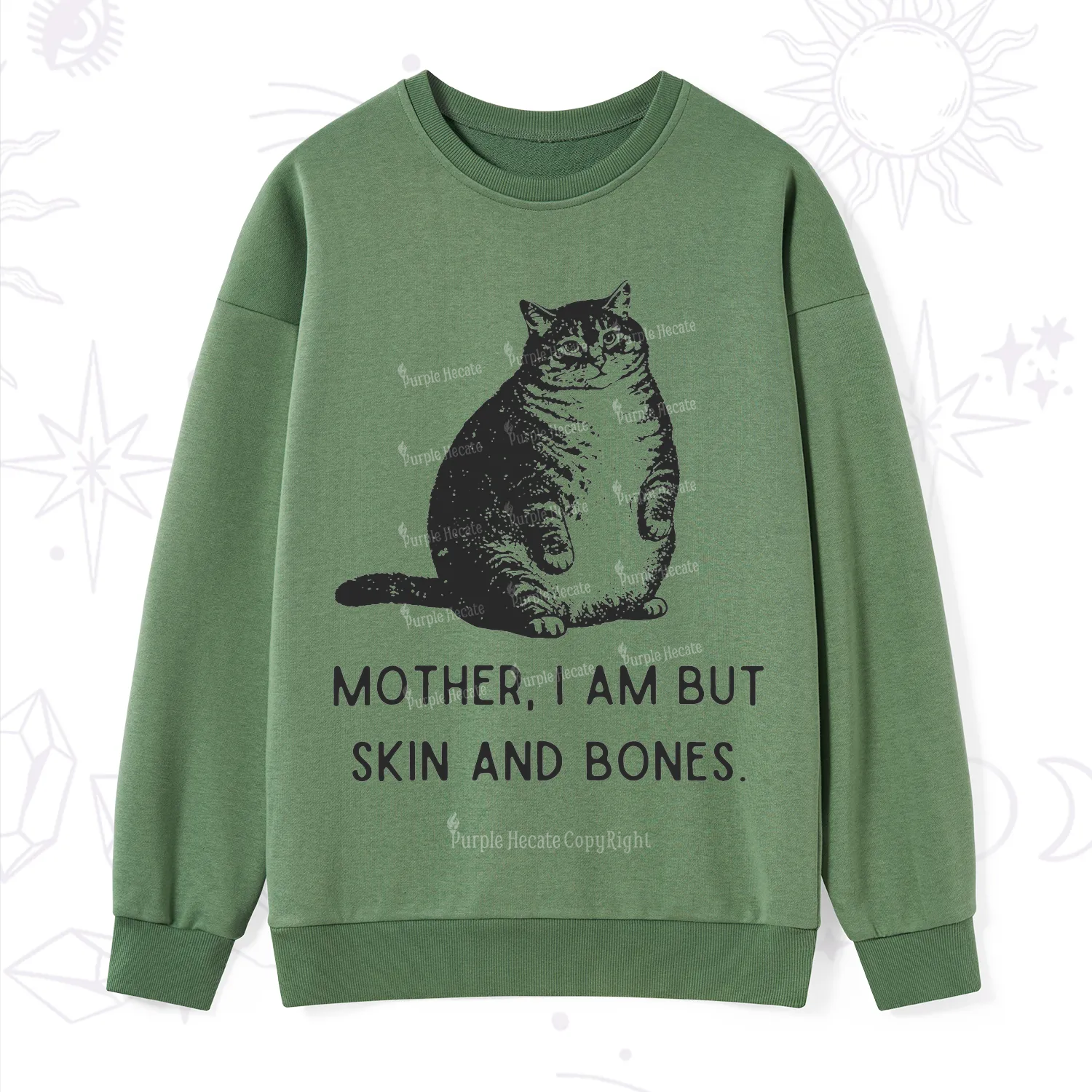 Purplehecate Cat Mother I Am But Skin And Bones Sweatshirt