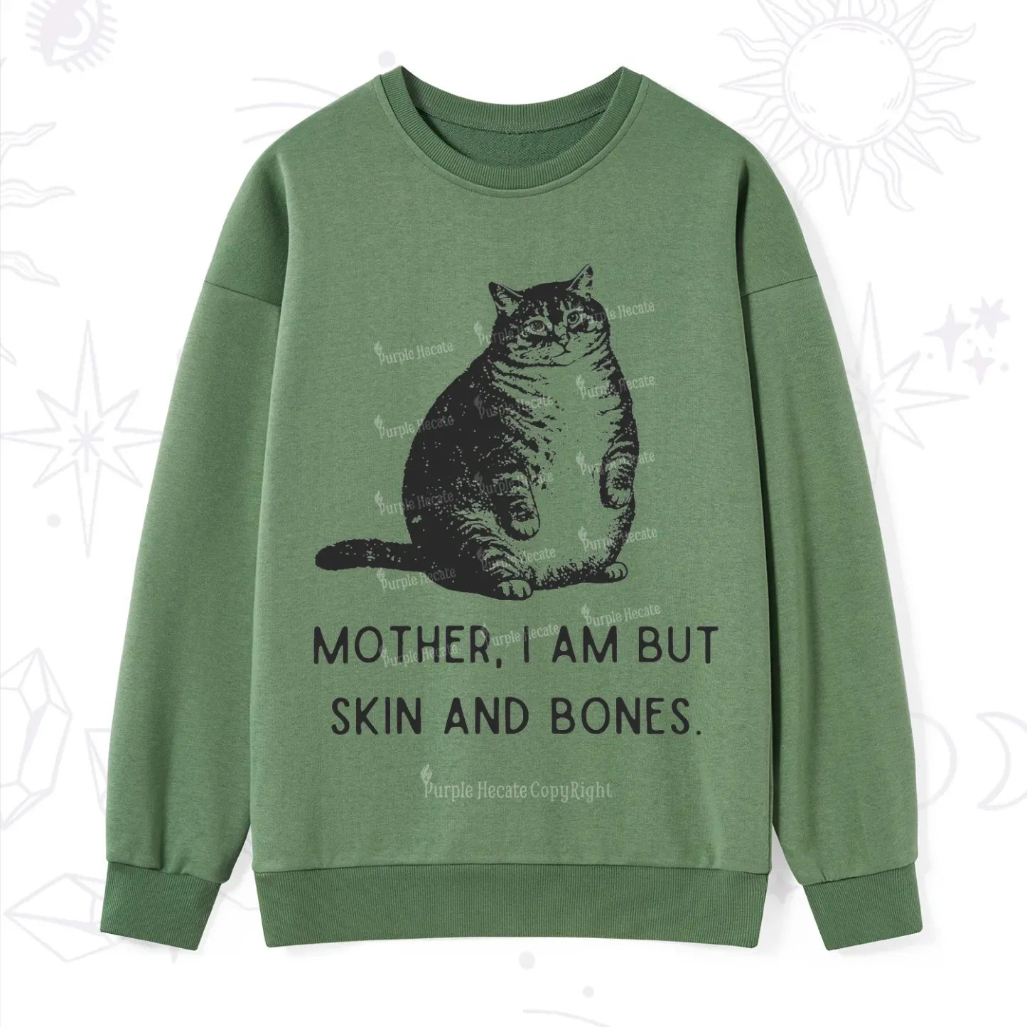 Purplehecate Cat Mother I Am But Skin And Bones Sweatshirt