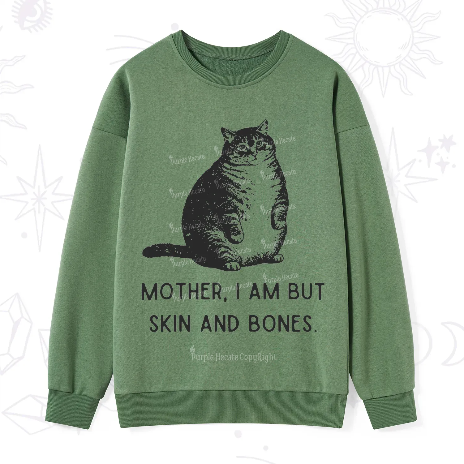 Purplehecate Cat Mother I Am But Skin And Bones Sweatshirt