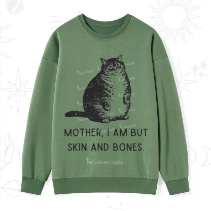 Purplehecate Cat Mother I Am But Skin And Bones Sweatshirt