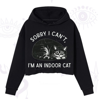 Purplehecate Sorry I Can't I'm an Indoor Cat Crop Hoodie