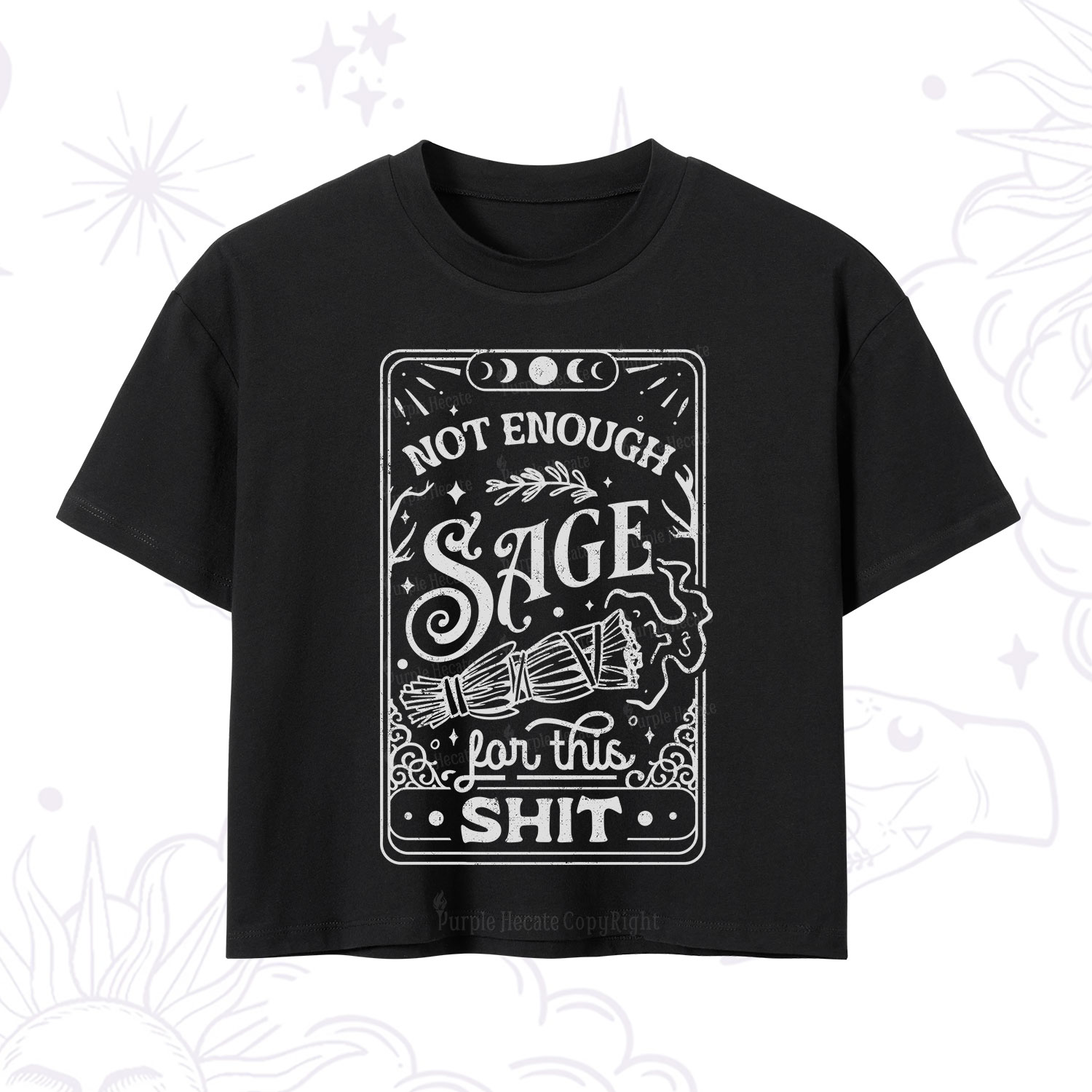 Purplehecate Not Enough Sage For This Shit Crop T-Shirt