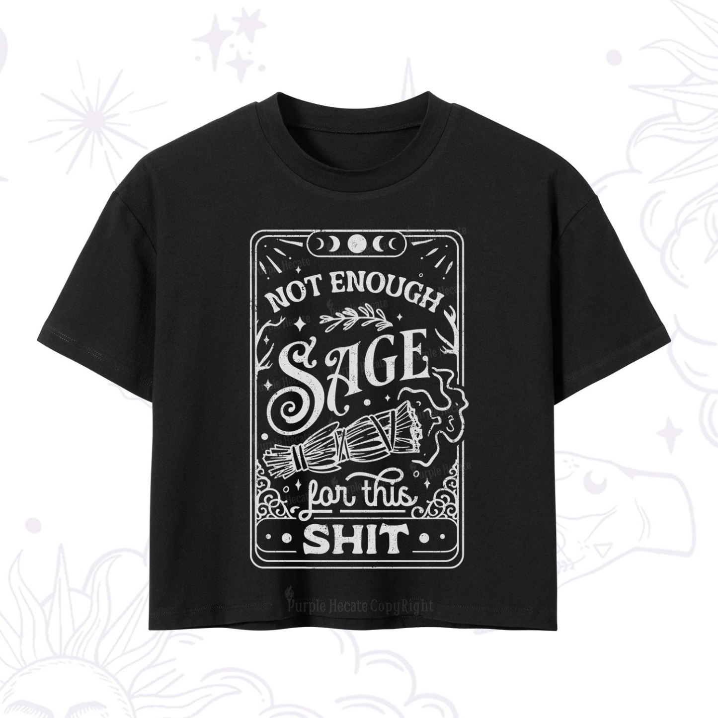 Purplehecate Not Enough Sage For This Shit Crop T-Shirt