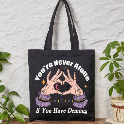 Purplehecate You're Never Alone If You Have Demons Tote Bag
