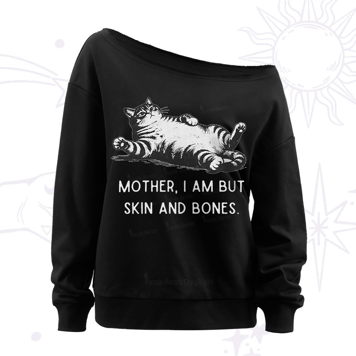 Purplehecate Mother I Am But Skin And Bones Funny Cat Off The Shoulder Sweatshirt