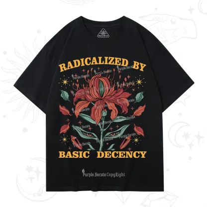 Purplehecate Radicalized By Basic Decency T-Shirt