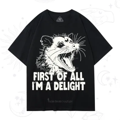 Purplehecate First Of All I'm A Delight T-Shirt