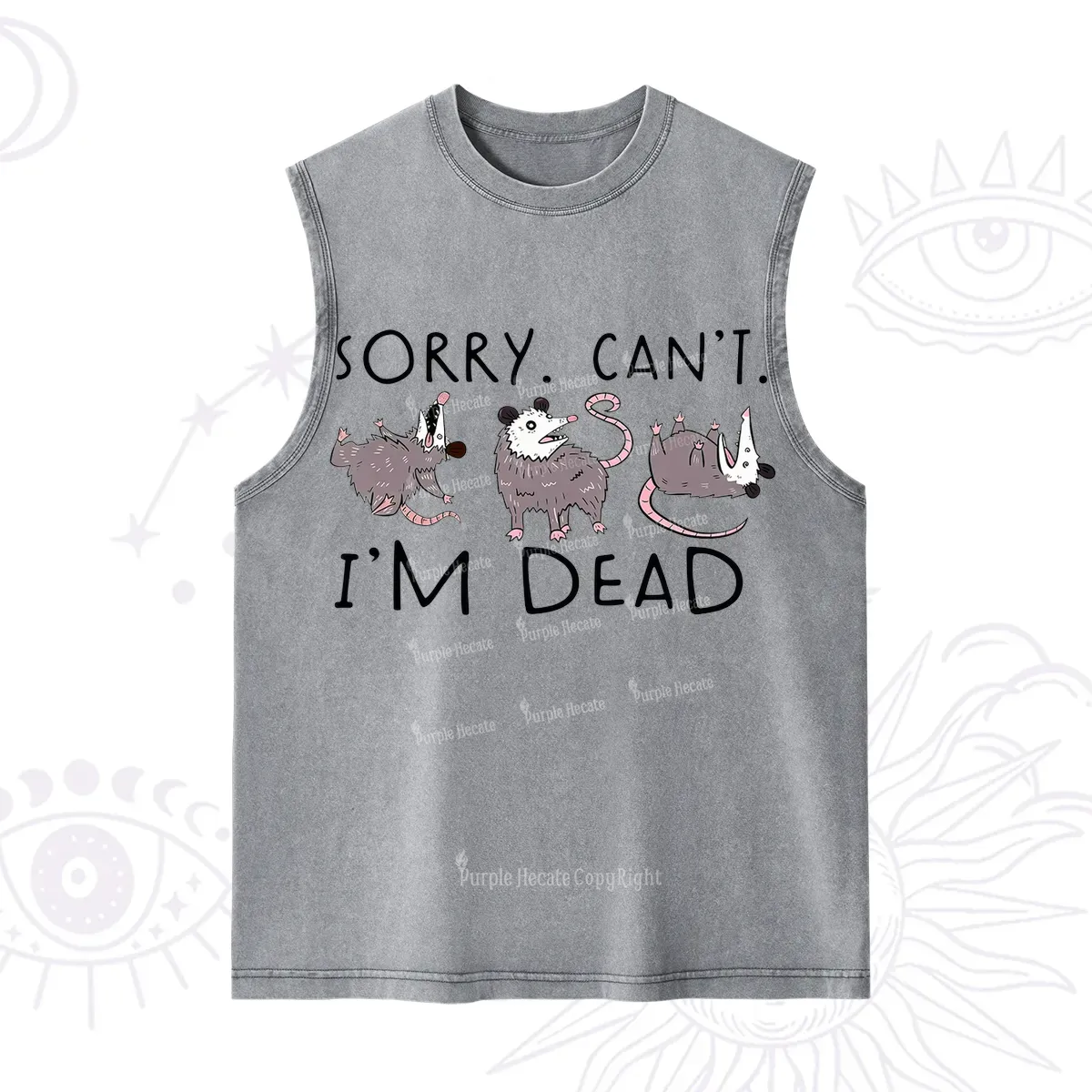 Purplehecate Funny Possum Sorry I Can't I'm Dead Washed Tank