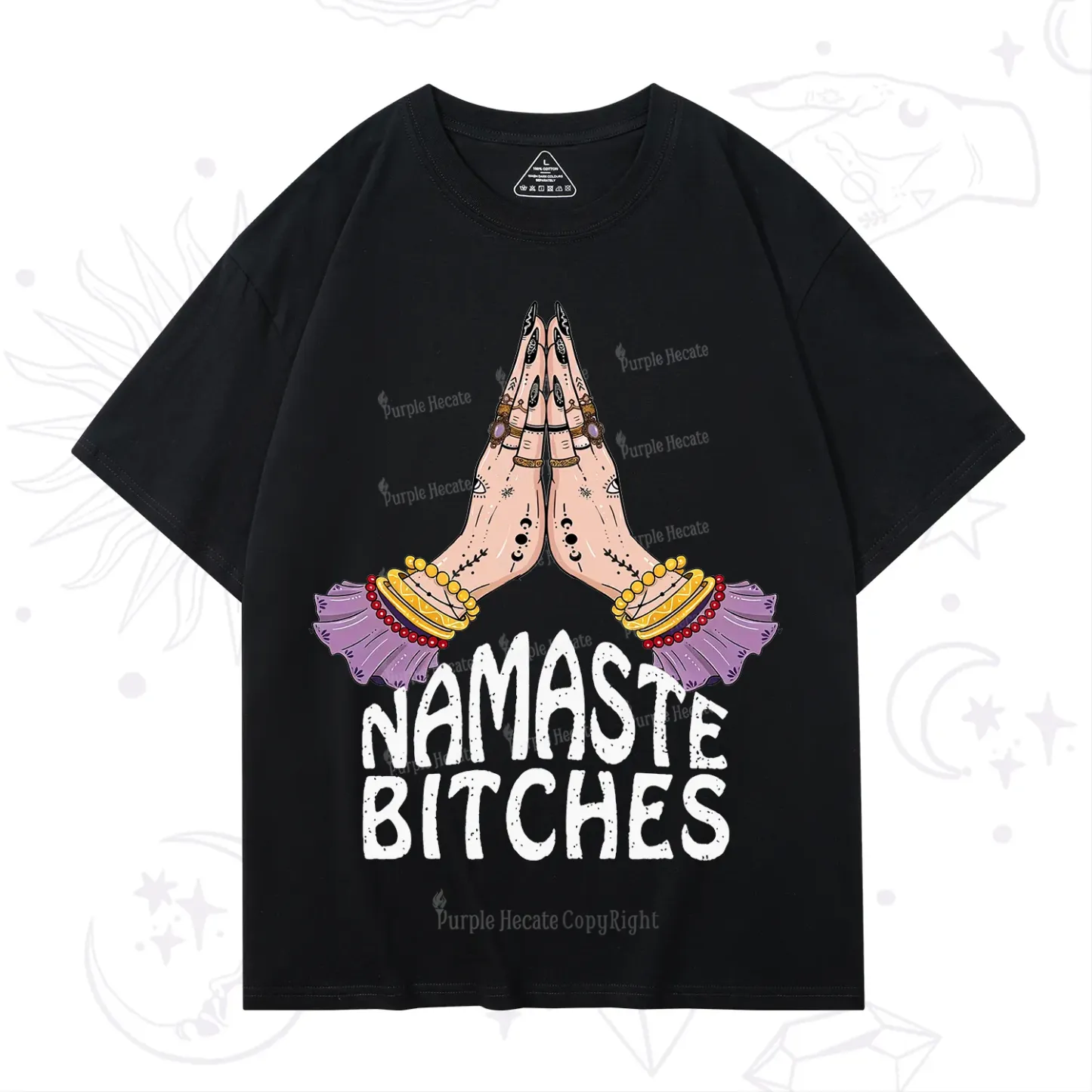 Purplehecate Namaste Bitches T-Shirt