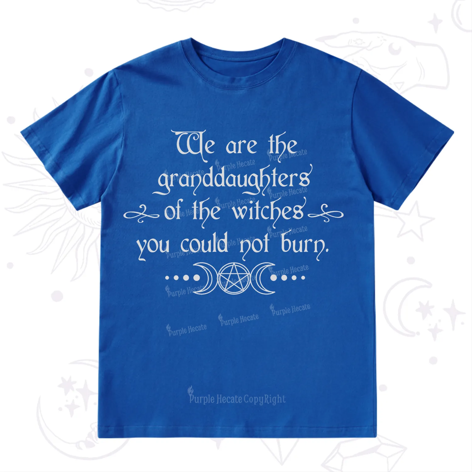 Purplehecate They Didn't Burn Witches They Burned Women T-Shirt