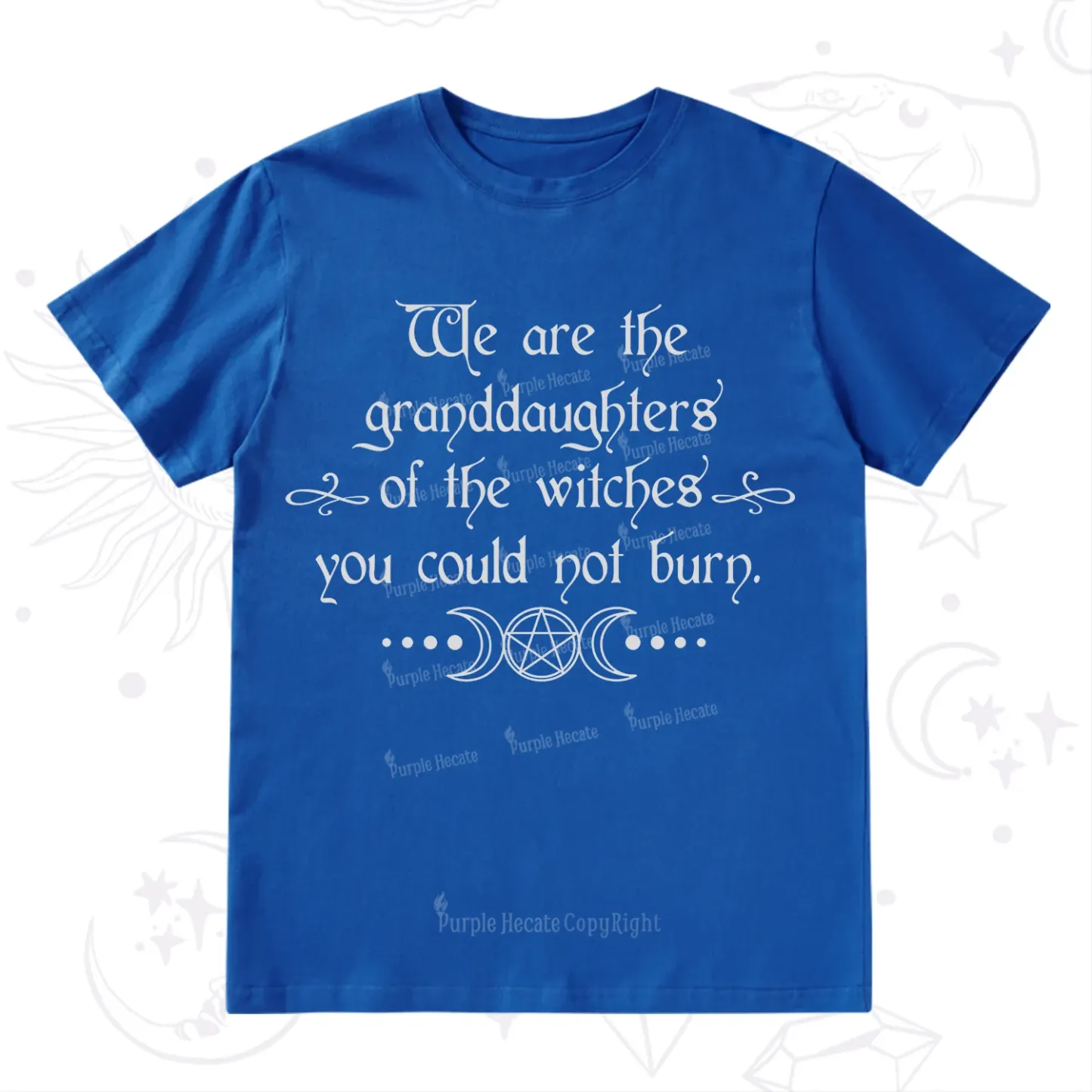 Purplehecate They Didn't Burn Witches They Burned Women T-Shirt