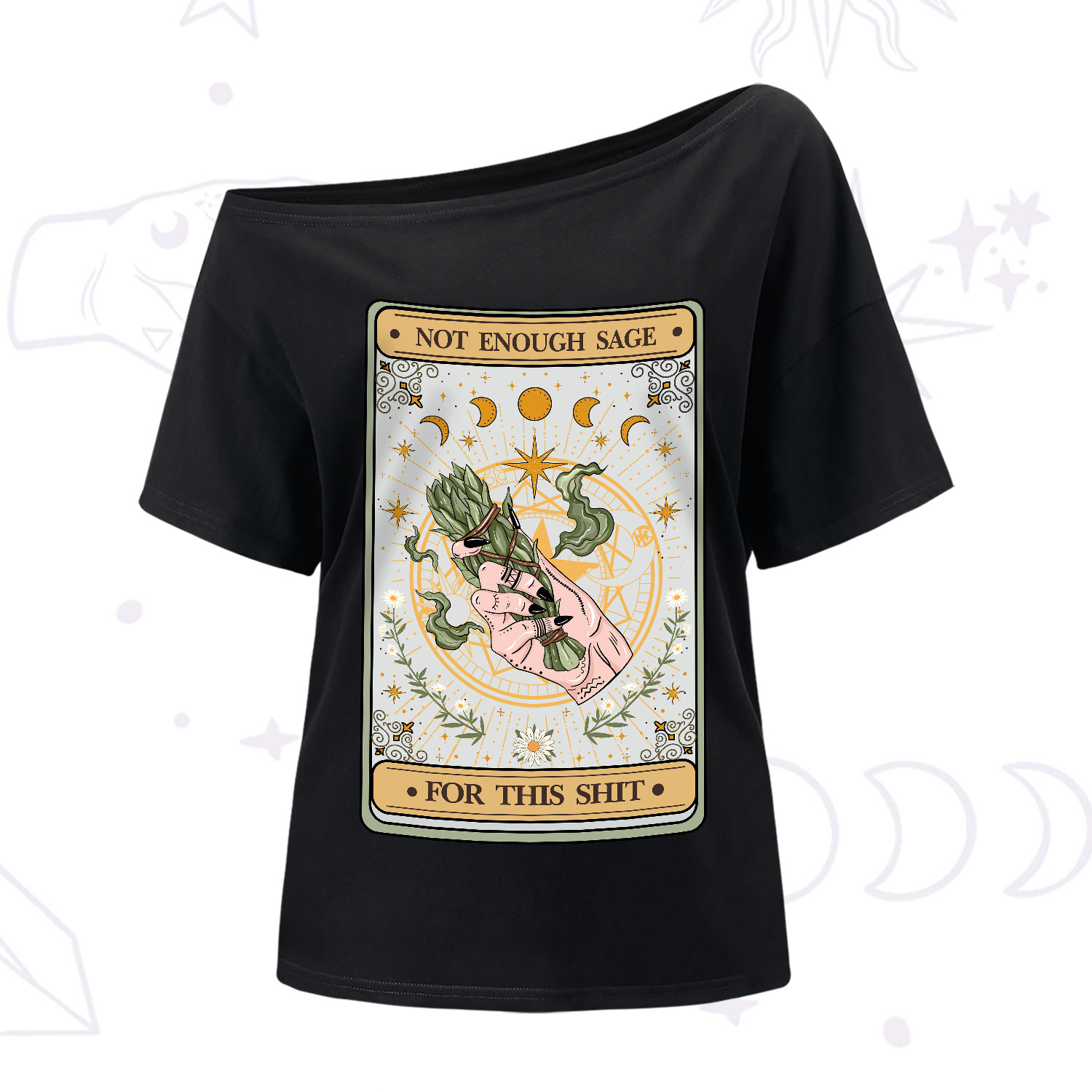 Purplehecate The Not Enough Sage For This Sh*t Tarot One-Shoulder T-Shirt