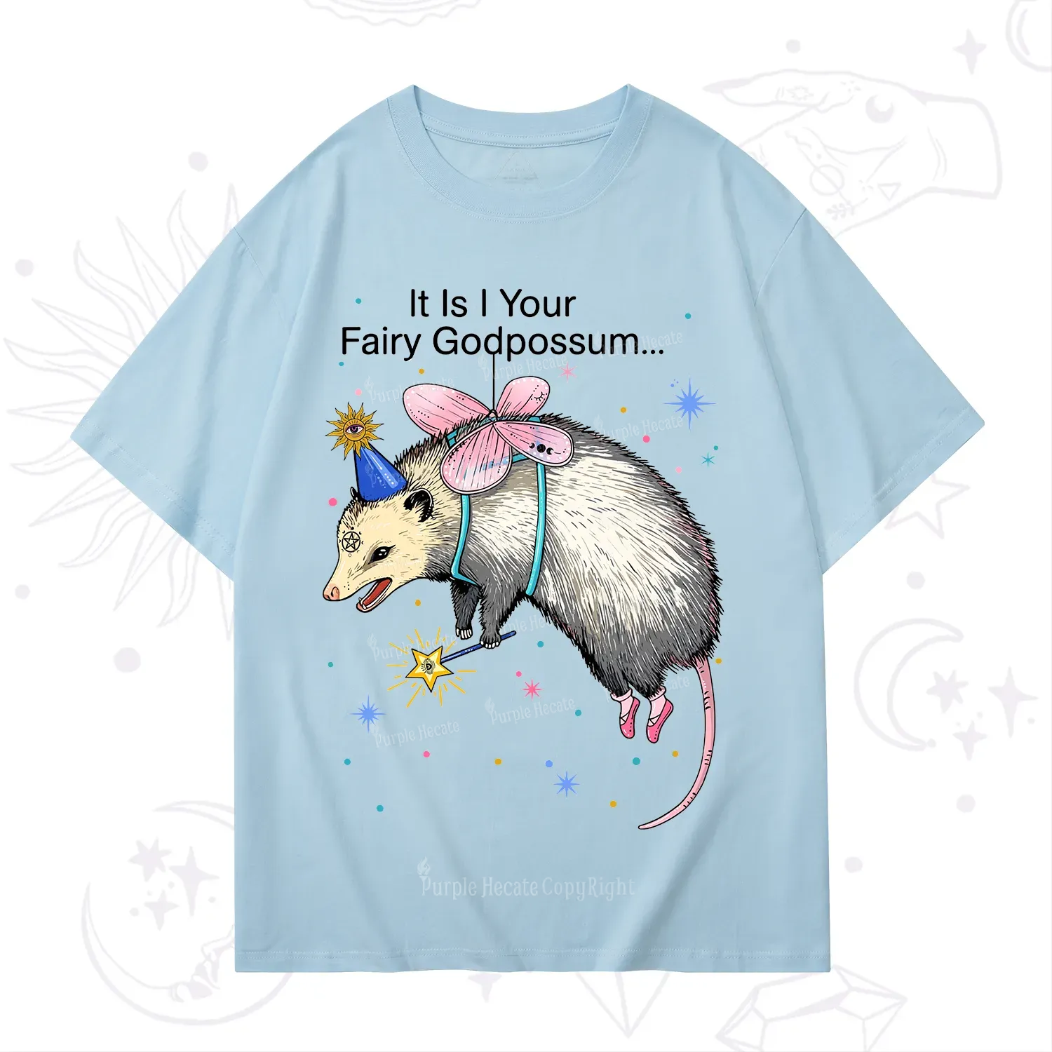 Purplehecate It Is I Your Fairy Godpossum T-Shirt