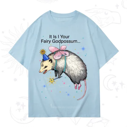 Purplehecate It Is I Your Fairy Godpossum T-Shirt