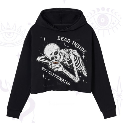 Purplehecate Dead Inside But Caffeinated Crop Hoodie