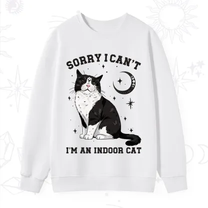 Purplehecate Sorry I Can't Go I'm an Indoor Cat Sweatshirt
