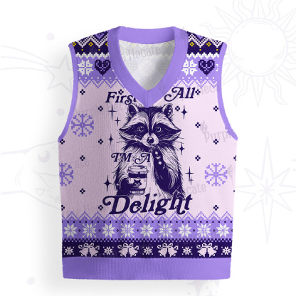 Purplehecate First Of All I'm A Delightful Funny Raccoon Ugly Sweater Vest