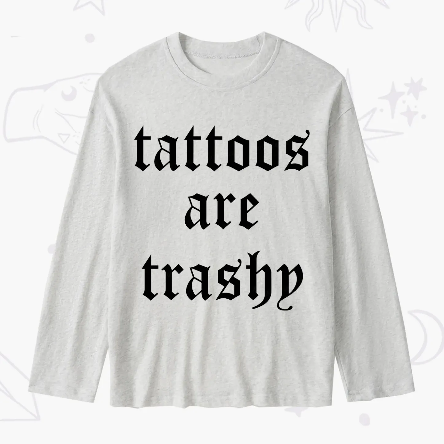 Purplehecate Tattoos Are Trashy Slub Long Sleeve T-Shirt