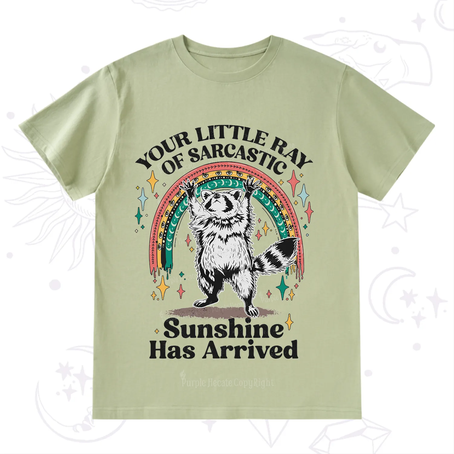 PurplehecateYour Little Ray of Sarcastic Sunshine Has Arrived T-Shirt