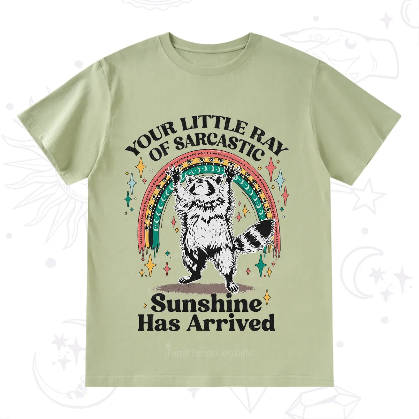 PurplehecateYour Little Ray of Sarcastic Sunshine Has Arrived T-Shirt