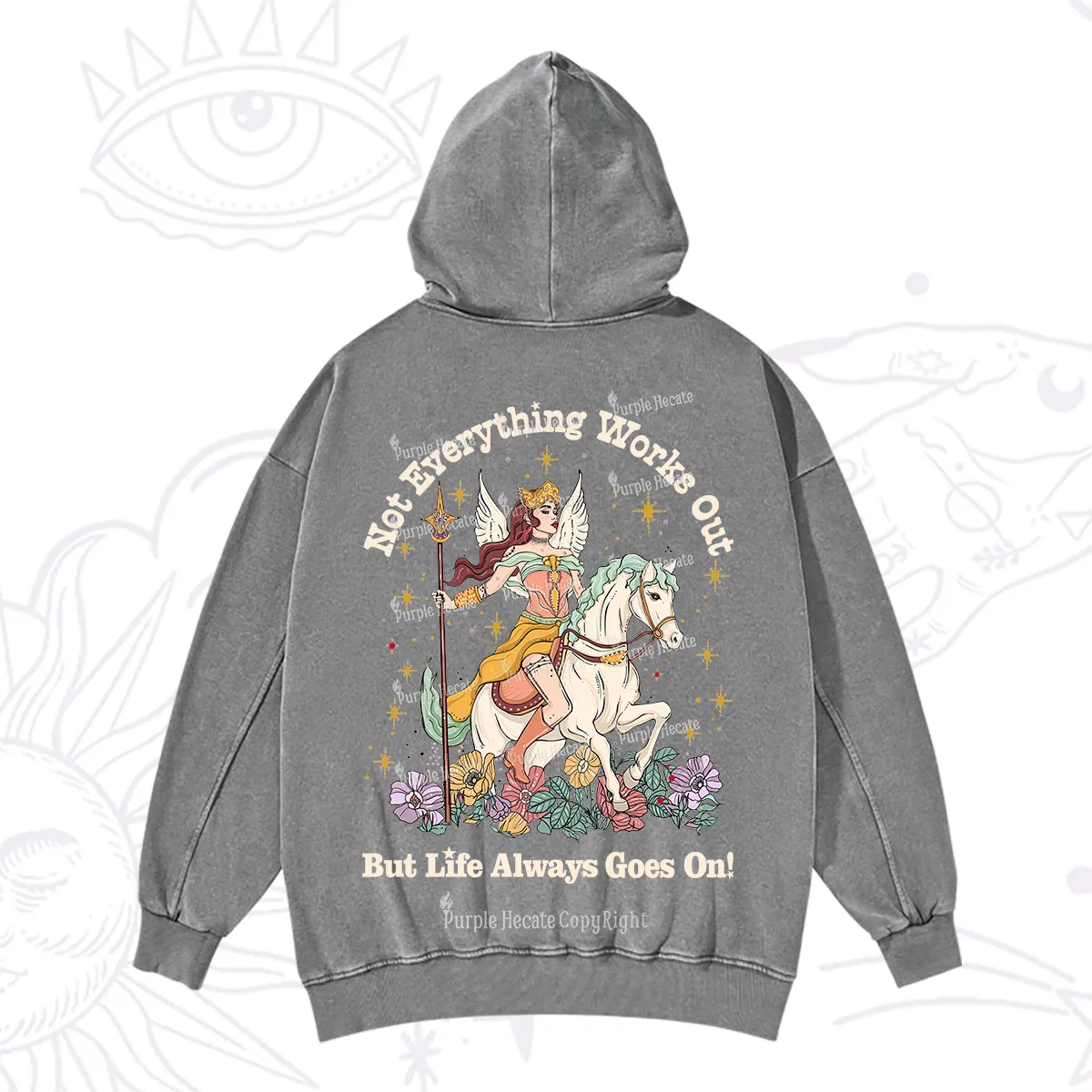 Purplehecate Not Everything Works Out But Life Always Goes On Washed Hoodie