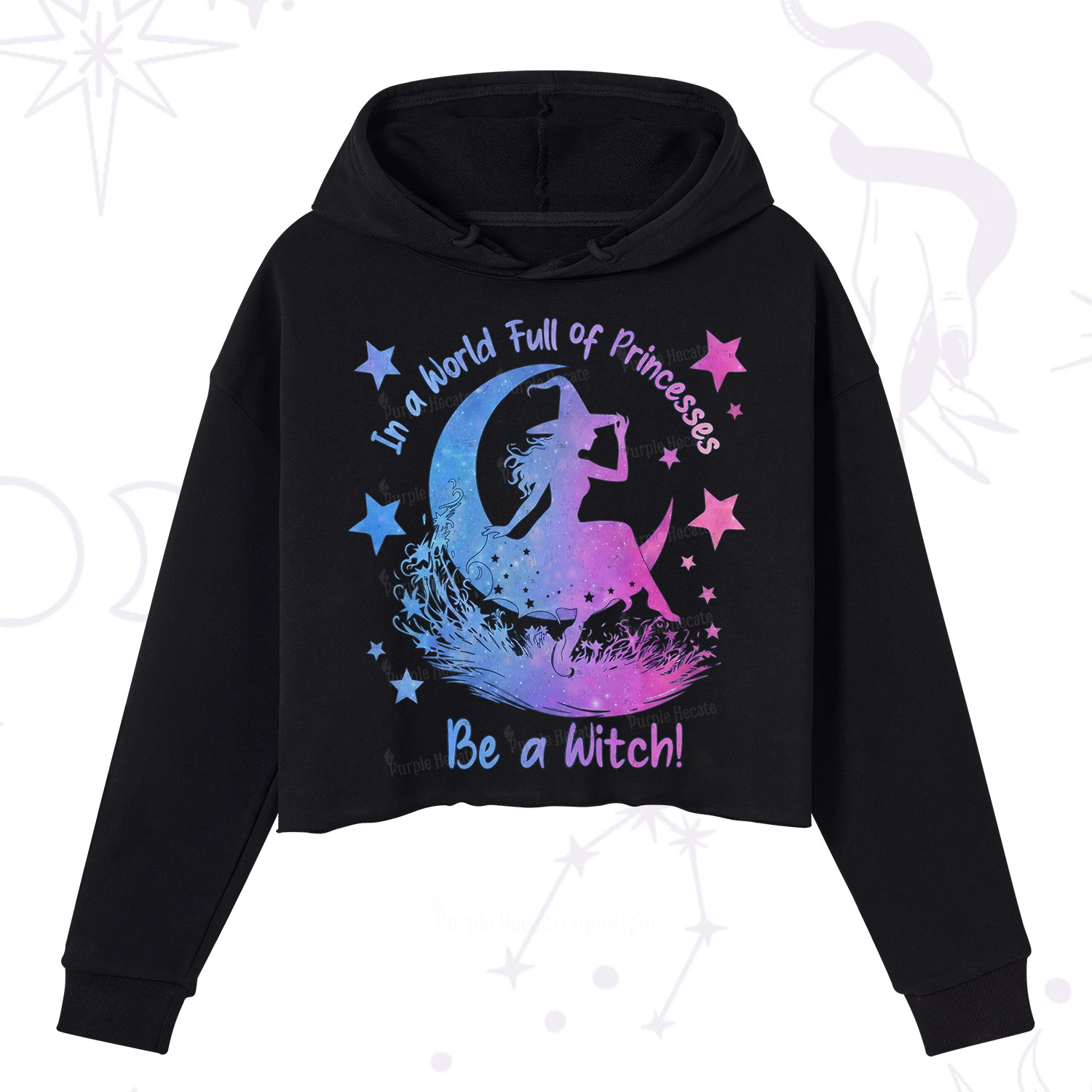 Purplehecate In a World Full of Princesses be a Witch Crop Hoodie