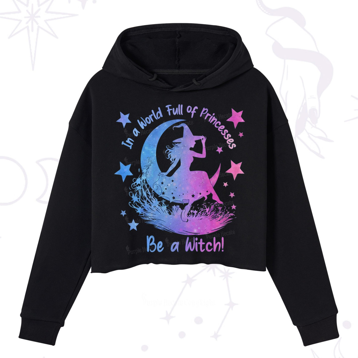 Purplehecate In a World Full of Princesses be a Witch Crop Hoodie