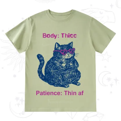 Purplehecate Body Thicc Patience Thin Af Cat T-Shirt