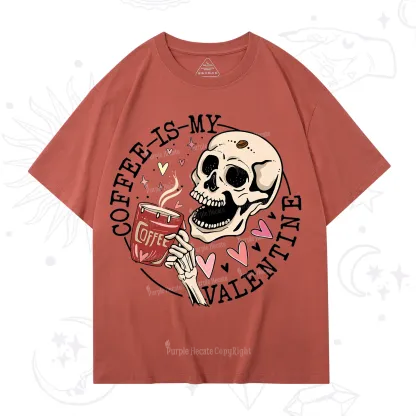 Purplehecate Coffee Is My Valentine T-Shirt