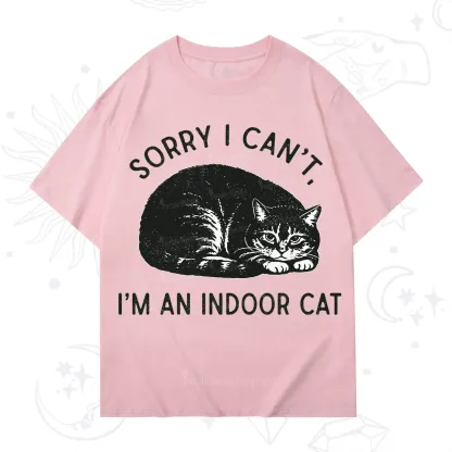 Purplehecate Sorry I Can't I'm an Indoor Cat T-Shirt