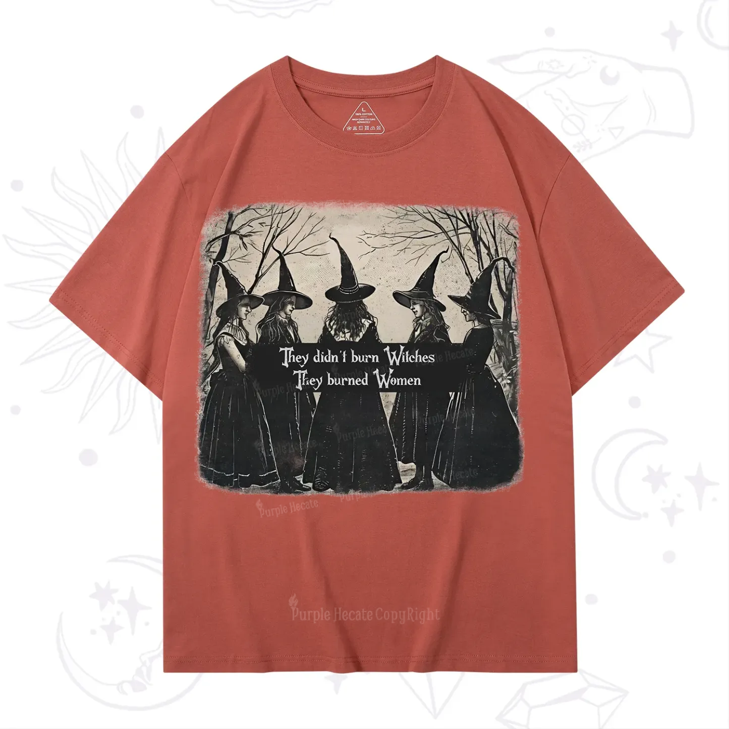 Purplehecate They Didn't Burn Witches They Burned Women T-Shirt